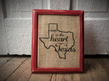 "Deep in the Heart of Texas" Burlap Print Sign