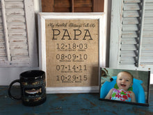 "My Sweetest Blessings Call Me Papa" Personalized Burlap Sign