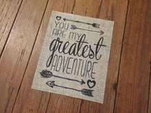 "You Are My Greatest Adventure" Burlap Print Sign