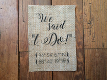 "We Said I Do" Coordinates Burlap Print Sign