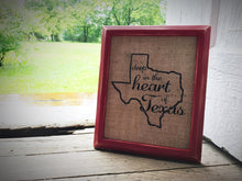 "Deep in the Heart of Texas" Burlap Print Sign
