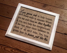 "Love Grows Best in Little Houses" Burlap Print Sign