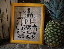 🍍"Be a Pineapple" Burlap Print Sign