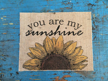 "You Are My Sunshine" Sunflower Burlap Print Sign