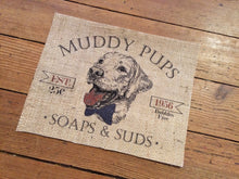 "Muddy Pups Soaps and Suds" Burlap Print Sign